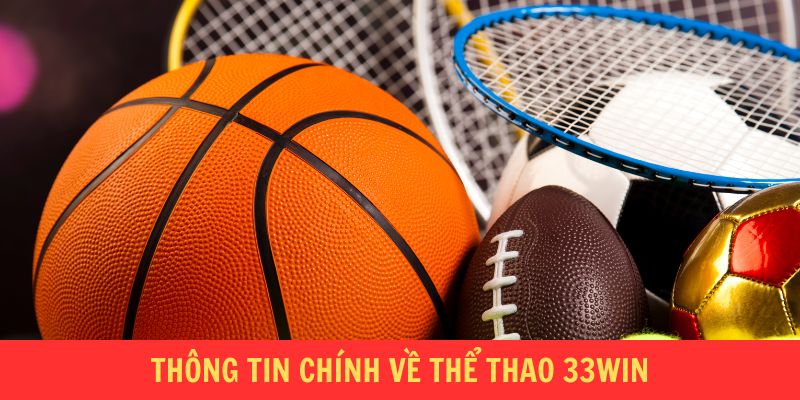 Thông tin chính về thể thao 33WIN